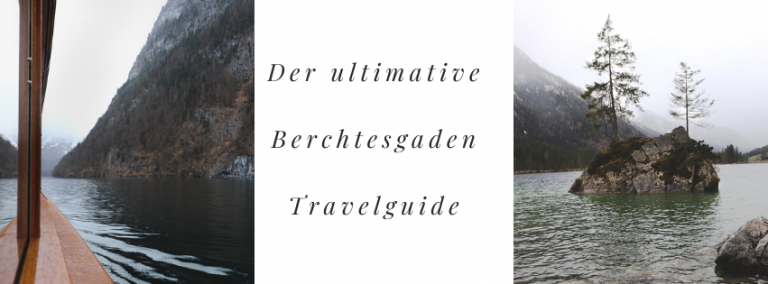 Der ultimative Berchtesgaden Travelguide