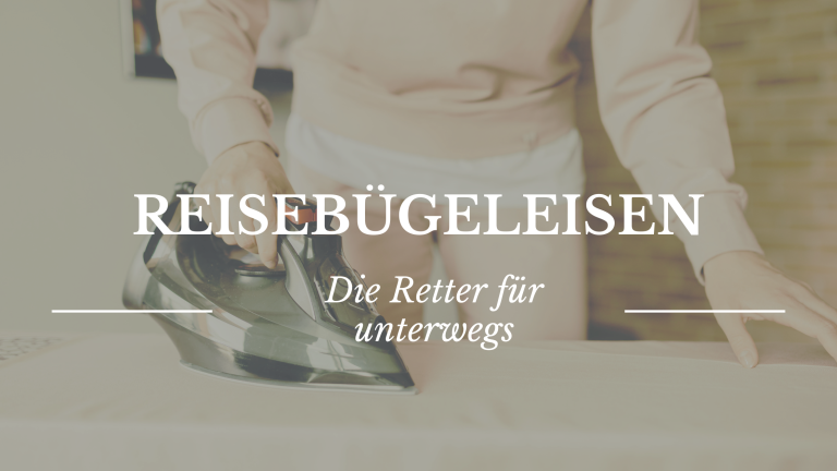 Beitragsbanner Reisebügeleisen